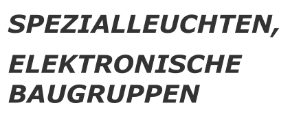 SPEZIALLEUCHTEN, ELEKTRONISCHE BAUGRUPPEN